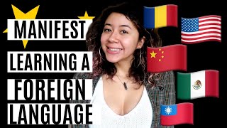 MANIFEST Learning a FOREIGN Language IM QUADRILINGUAL  Law of Attraction 2019 [upl. by Gina]