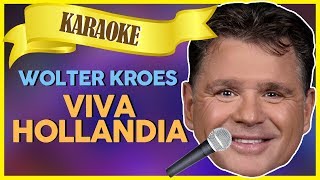 Wolter Kroes  Viva Hollandia  Sterren NL Karaoke [upl. by Attesoj]