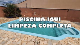 PISCINA IGUI  LIMPEZA COMPLETA [upl. by Ayotnahs]