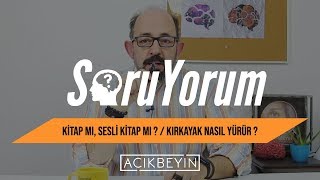 SoruYorum  Kırkayak Nasıl Yürür  Kitap Mı Sesli Kitap Mı [upl. by Aemat367]