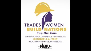 The United Association Supports the Tradeswomen Build Nations Conference [upl. by Aseela]