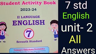 7 std English student activity book unit  2 All answers englisheasy8320 [upl. by Ecertap37]