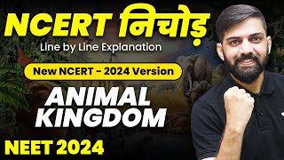 NCERT निचोड़ Animal Kingdom  NCERT Biology Line by Line Explanation for NEET 2024  Anmol Sharma [upl. by Berna913]