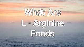 L Arginine Dosage And Usage [upl. by Iva]