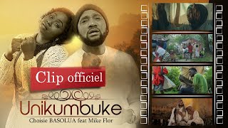 Choisie BASOLUA feat Mike Flor Mulumba  UNIKUMBUKECLIP OFFICIEL [upl. by Friede]