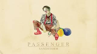 Passenger  Sandstorm Official Audio [upl. by Eradis144]