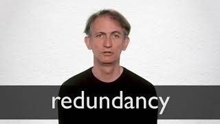 How to pronounce REDUNDANCY in British English [upl. by Ahsuat988]