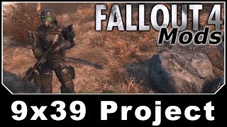 Fallout 4 Mods  9x39 Project [upl. by Mcevoy]