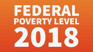 Federal Poverty Level FPL for 2018 [upl. by Anitnas]