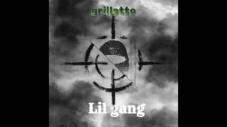 grilletto  Lil gang audio [upl. by Ainaj]