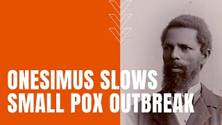 Enslaved Onesimus Brings Smallpox Relief to the American Colonies [upl. by Ojyma]