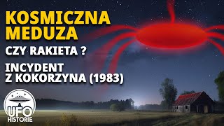 Kosmiczna meduza czy rakieta UFO w Kokorzynie 1983 [upl. by Dyoll628]