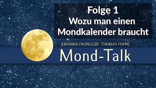 Wozu man einen Mondkalender braucht  MondTalk Folge 1  Johanna Paungger und Thomas Poppe [upl. by Tibold]