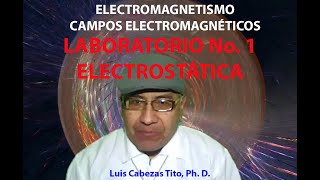 14 La Electrostática Laboratorio No 1 [upl. by Cleopatra531]