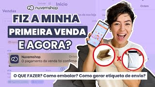 FIZ A MINHA PRIMEIRA VENDA NO MEU SITE E AGORA Como enviar o produto e o que fazer [upl. by Theodor896]