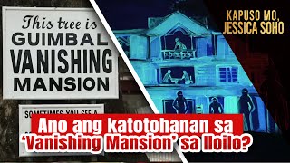 Ano ang katotohanan sa ‘Vanishing Mansion’ sa Iloilo  Kapuso Mo Jessica Soho [upl. by Hebner806]