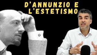 Estetismo Dannunzio e Andrea Sperelli Il Piacere [upl. by Omarr]