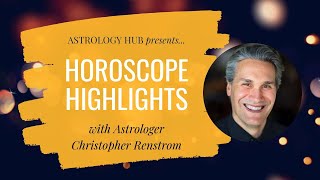 HOROSCOPE HIGHLIGHTS March 1521 2021 w Astrologer Christopher Renstrom [upl. by Len370]