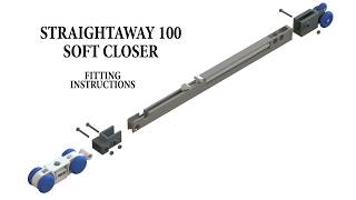 STRAIGHTAWAY 100  ANIMATED FITTING INSTRUCTIONS SOFT CLOSER KIT [upl. by Corine]