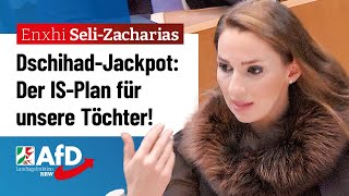 DschihadJackpot Der ISPlan für unsere Töchter – Enxhi SeliZacharias AfD [upl. by Noivaz]