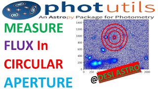 PART5 ASTROPY PHOTUTILS PYTHON ASTRONOMY PHOTOMETRY CIRCULAR APERTURE FLUX MEASURING ASTROPY [upl. by Duwad]