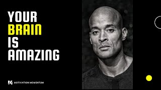 quotYour brain is amazingquot Motivation Speech David Goggins [upl. by Annej]