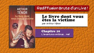 🔴📙🔊 Le livre dont vous êtes la victime 10  Laventure continue… mal  Livre Audio [upl. by Nuahsak]