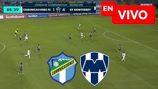 🚨 COMUNICACIONES 1  4 MONTERREY EN VIVO Y EN DIRECTO 🏆 CONCACAF CHAMPIONS 🚨 [upl. by Marlee]