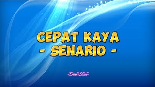 Senario  Cepat Kaya Lirik Lagu [upl. by Gerti451]