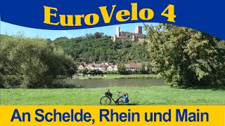 EuroVelo 4 An Schelde Rhein und Main [upl. by Dichy285]