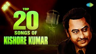 Top 20 Songs Of Kishore Kumar  किशोर कुमार के हिट गाने  All Time Hits  Old Hindi Songs  NonStop [upl. by Fulvia986]