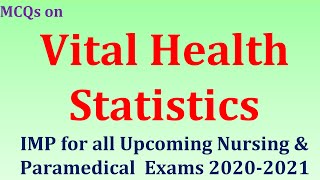 MCQs on Vital Health Statistics 20202021 Exams  BNS043 Block1st Unit1st  Imp all 2020Exams [upl. by Cristy]