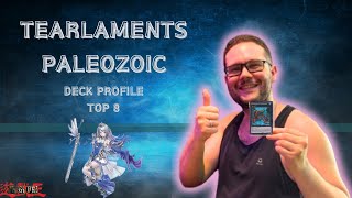 TEARLAMENTS PALEOZOIC DECK PROFILE TOP 8  Yugioh Tcg [upl. by Audly]