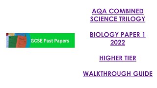 AQA Combined Science Trilogy 2022 Biology Paper 1H Walkthrough [upl. by Garlanda]