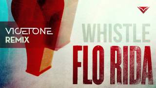 Flo Rida  Whistle Vicetone Remix [upl. by Ahsenhoj472]