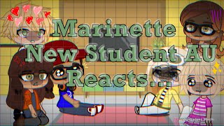 MLB New Student AU Reacts MLB reacts to Marinette Ladynoir Identity Reveal [upl. by Keemahs]