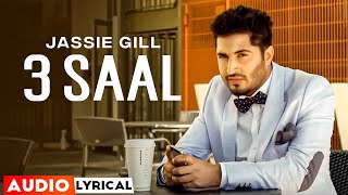 3 Saal Audio Lyrical  Jassi Gill  Happy Raikoti  Latest Punjabi Songs 2023  Speed Records [upl. by Ahsekal]