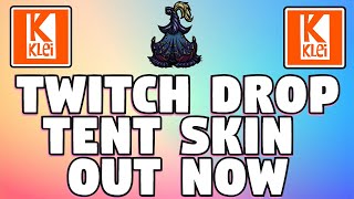 Dont Starve Together Free Skin  Nouveau Tent Skin  Twitch Drop Free DST Skin Out Now [upl. by Eloci]