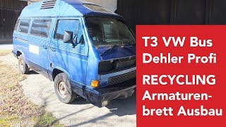 T3 Dehler Recycling Armaturenbrett Ausbau [upl. by Damle]