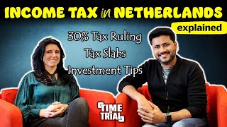 EVERYTHING ABOUT INCOME TAXES IN NETHERLANDS  30 TAX RULING  INVESTMENT TIPS English [upl. by Solram]