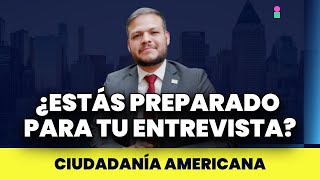 ¿Estás preparado para tu entrevista Comprueba si estás listo  Ciudadanía americana 2024 [upl. by Sayed]