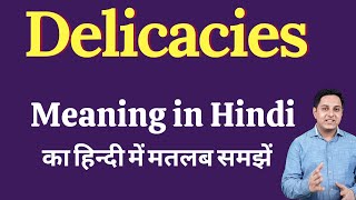 Delicacies meaning in Hindi  Delicacies ka kya matlab hota hai  Spoken English Class [upl. by Billie]