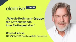 „Wie die RethmannGruppe die Antriebswende ihrer Flotte gestaltet“ – Sascha Hähnke von REMONDIS [upl. by Ben]