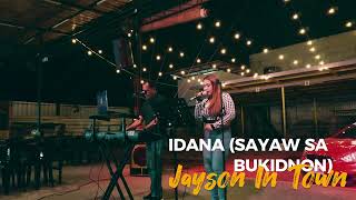 IDANA SAYAW SA BUKIDNON JAYSON IN TOWN cover in 4K [upl. by Neron29]