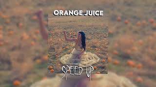 Melanie Martinez  Orange Juice Speed up [upl. by Brawley]