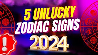 👫 5 UNLUCKY Zodiac Signs Going To Face Bad Times in 2024 [upl. by Ebert]