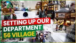 Setting up Our Department 56 Village  The Christmas Couple [upl. by Adnavoj]