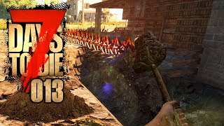 7 DAYS TO DIE 🧟‍♂️ 013 Wer anderen eine Grube gräbt [upl. by Jamila]