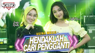 HENDAKLAH CARI PENGGANTI  DUO AGENG Indri x Sefti ft Ageng Music Official Live Music [upl. by Yerot]