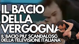 IL BACIO più SCANDALOSO della TV ITALIANA [upl. by Aihsatal]